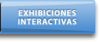 Exhbiciones Interactivas